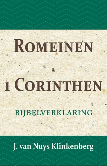 Afbeelding van De Bijbel door beknopte uitbreidingen en ophelderende aanmerkingen verklaard Romeinen & 1 Corinthen