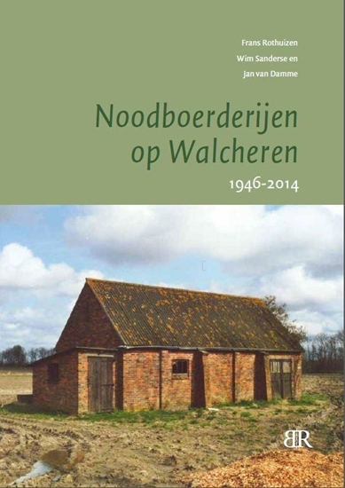 Afbeelding van Noodboerderijen op Walcheren 1946-2014
