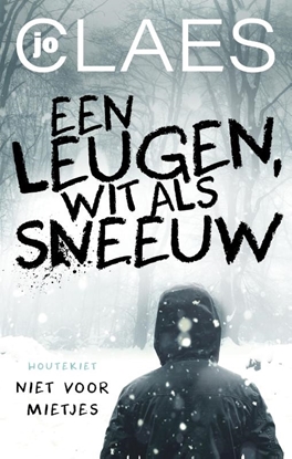 Afbeeldingen van Niet voor mietjes Een leugen, wit als sneeuw