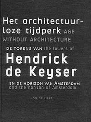 Afbeeldingen van Het architectuurloze tijdperk = Age without architecture