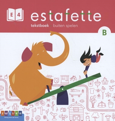 Afbeeldingen van Estafette Buiten spelen B E4 Tekstboek