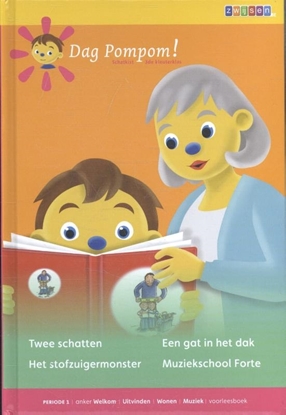 Afbeeldingen van Dag Pompom! Twee schatten ; het stofzuigmonster ; een gat in het dak ; Muziekschool Forte