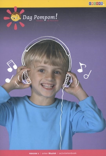 Afbeelding van Dag Pompom! Activiteitenboek: muziek