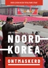 Afbeelding van Noord-Korea ontmaskerd