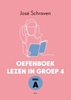 Afbeelding van Oefenboek lezen in groep 4 deel A