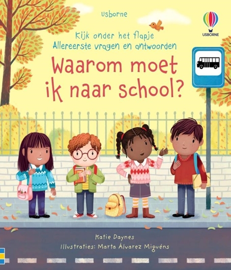 Afbeelding van Kijk onder het flapje - Allereerste vragen en antwoorden Waarom moet ik naar school?
