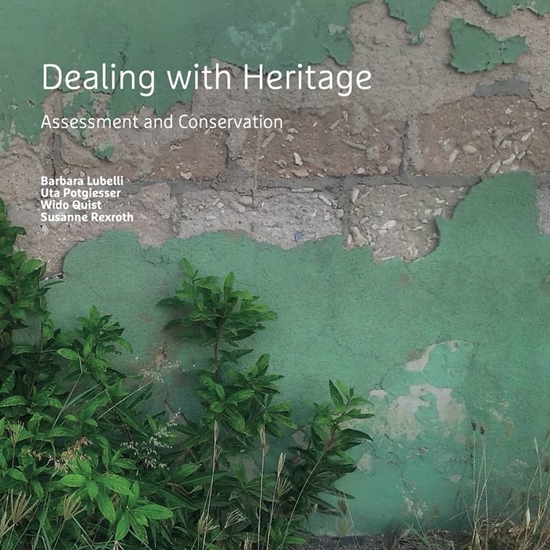 Afbeelding van A+BE Architecture and the Built Environment Dealing with Heritage