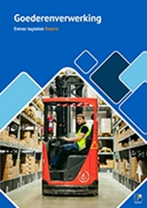Afbeeldingen van Goederenverwerking Entree Assistent logistiek MBO-ELG-80120 theorie