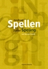 Afbeelding van Spellen zonder speling - Handboek Nederlandse spelling