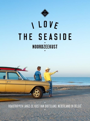 Afbeeldingen van I Love the Seaside I Love the Seaside Noordzeekust
