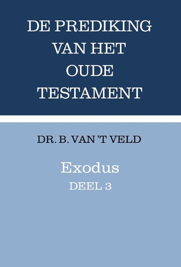 Afbeelding van Prediking van het Oude Testament (POT) Exodus deel 3