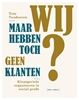 Afbeelding van Maar wij hebben toch geen klanten