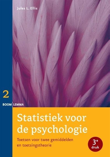 Afbeelding van Statistiek voor de psychologie Deel 2 toetsen voor twee gemiddelden en toetsingstheorie