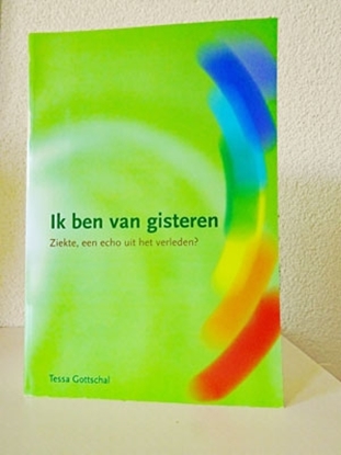 Afbeeldingen van Ik ben van gisteren