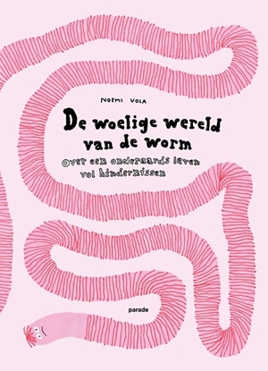 Afbeeldingen van De woelige wereld van de worm