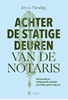 Afbeelding van Achter de statige deuren van de notaris