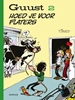 Afbeelding van Guust Hoed je voor flaters