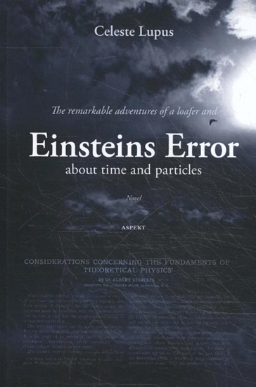 Afbeelding van The remarkable adventures of a loafer and Einsteins Error