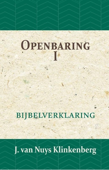 Afbeelding van De Bijbel door beknopte uitbreidingen en ophelderende aanmerkingen verklaard Openbaring I