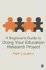 Afbeelding van A Beginner's Guide to Doing Your Education Research Project