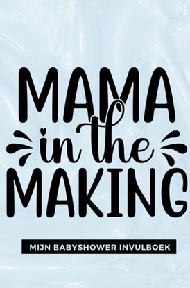 Afbeeldingen van Mijn Babyshower Invulboek – Ook geschikt als Babyshower Gastenboek