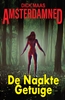 Afbeelding van Amsterdamned De Naakte Getuige