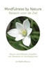 Afbeelding van Star Remedies - Mindfulness by Nature - Balsem voor de Ziel