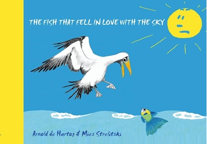 Afbeeldingen van Woebie prentenboeken The Fish that fell in love with the Sky