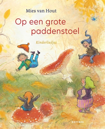 Afbeeldingen van Liedjesboeken Mies van Hout Op een grote paddenstoel