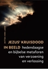Afbeelding van Jezus' kruisdood in beeld