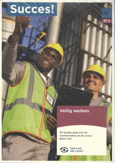 Afbeelding van Succes! Taal (VCA) (set van 5) 2F T5: Veilig werken