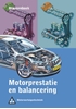 Afbeelding van Motorvoertuigentechniek Motorprestatie en balancering