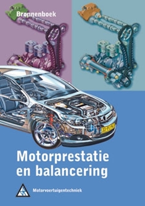 Afbeeldingen van Motorvoertuigentechniek Motorprestatie en balancering