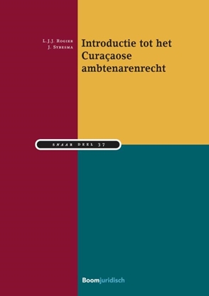 Afbeeldingen van SNAAR Introductie tot het Curaçaose ambtenarenrecht