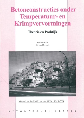 Afbeeldingen van BetonPraktijk reeks Betonconstructies onder temperatuur- en krimpvervorming