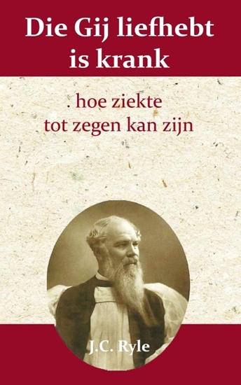 Afbeelding van Die gij liefhebt is krank