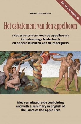 Afbeeldingen van Het esbatement van den appelboom (Het esbattement over de appelboom) in hedendaags Nederlands en andere kluchten van de rederijkers