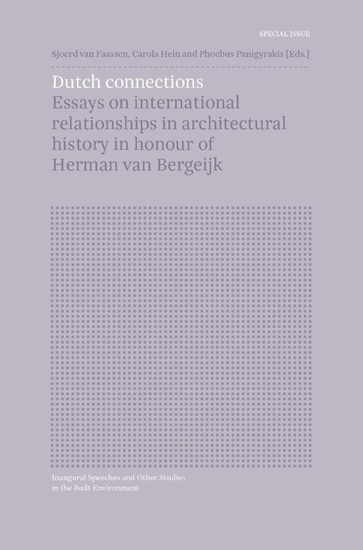 Afbeelding van Inaugural Speeches and Other Studies in the Built Environment SPECIAL ISSUE: Dutch Connections