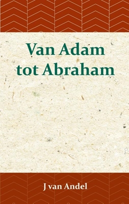 Afbeeldingen van Van Adam tot Abraham