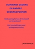 Afbeelding van Dominant gedrag en andere gedragsvormen