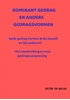 Afbeelding van Dominant gedrag en andere gedragsvormen