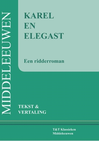 Afbeelding van Vertaalde tekstuitgaven Karel en Elegast