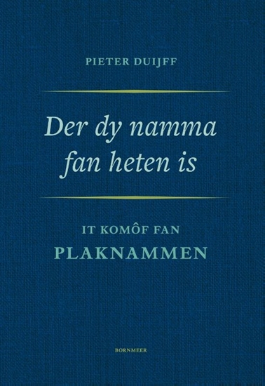 Afbeelding van Der dy namma fan heten is