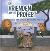 Afbeelding van De vrienden van de Profeet Het verhaal van Hamzah ibn 'Abdoel Moettalib
