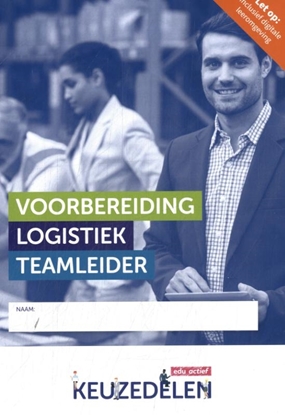 Afbeeldingen van Keuzedelen Voorbereiding logistiek teamleider | combipakket