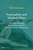 Afbeelding van Personalism and Medical Ethics. An Open-Minded Perspective inside the Roman Catholic Community