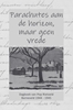 Afbeelding van Parachutes aan de horizon, maar geen vrede