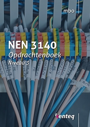 Afbeeldingen van NEN 3140 Niveau 3 Opdrachtenboek