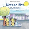 Afbeelding van Bless en Blos