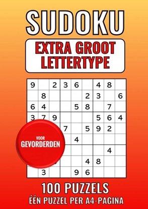 Afbeeldingen van Sudoku Extra Groot Lettertype - voor Gevorderden - 100 Puzzels - Eén Puzzel per A4-Pagina
